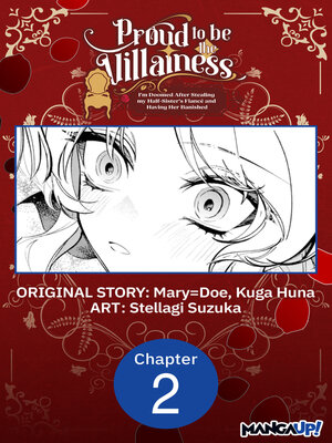 cover image of Proud to be the Villainess: I'm Doomed After Stealing my Half-Sister's Fiance and Having Her Banished, Chapter 2
